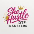 SHE HUSTLE DTF TRANSFERS
